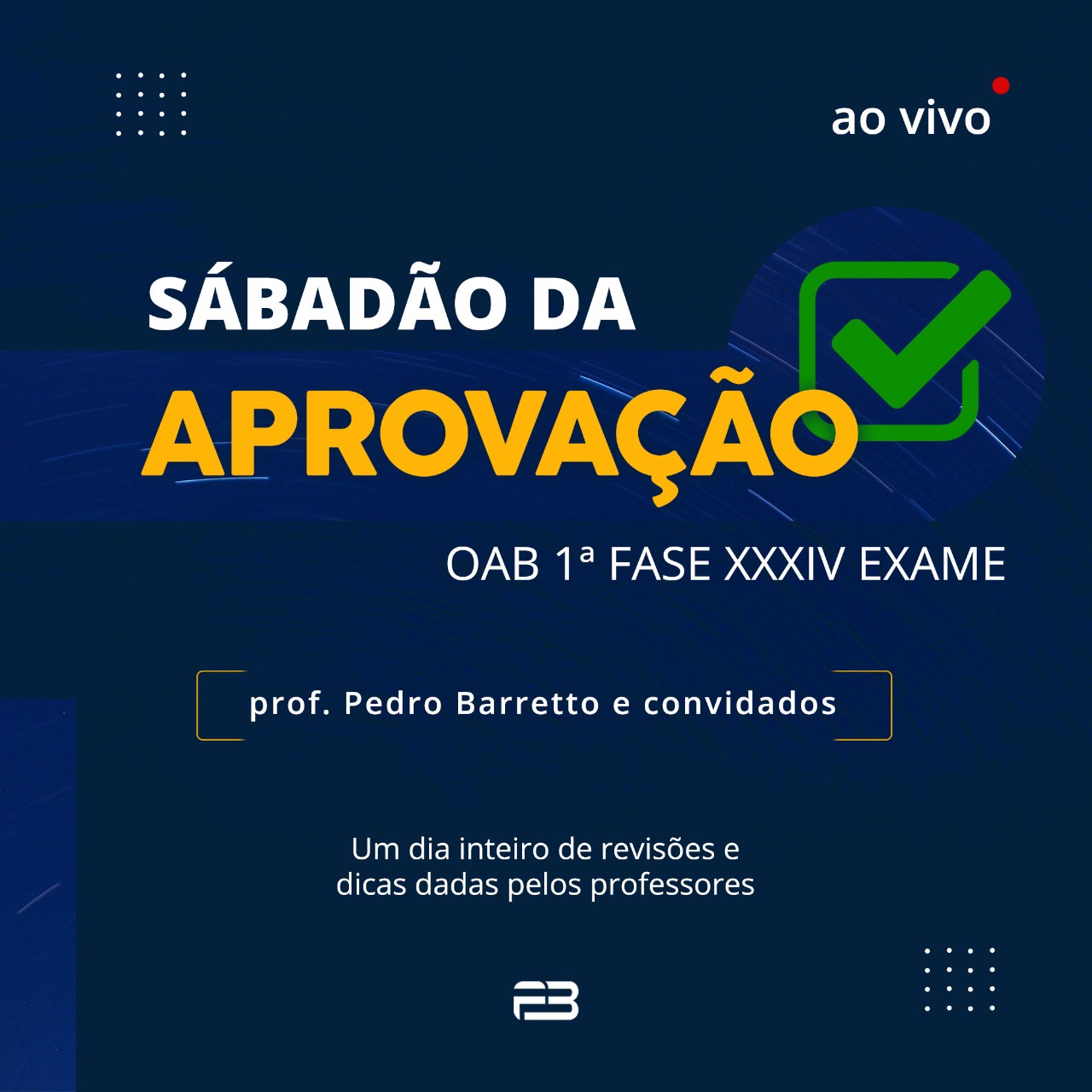 SABADÃO DA APROVAÇÃO - OAB 1º FASE XXXIV EXAME