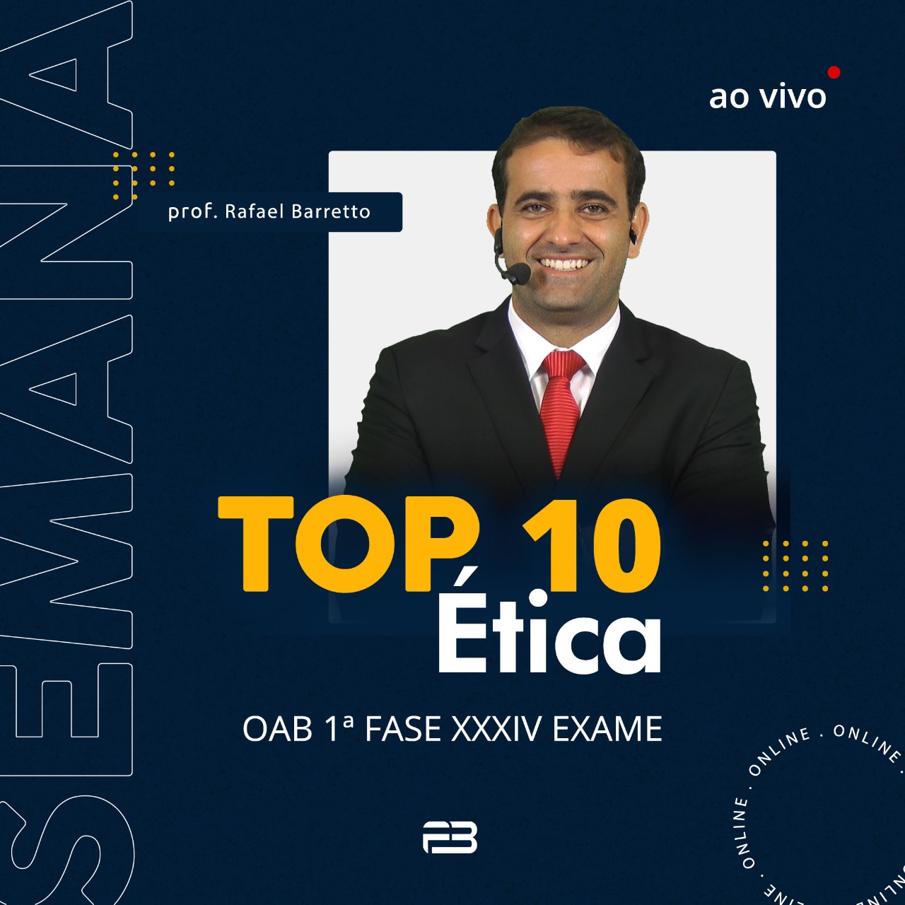TOP 10 ÉTICA - OAB 1º FASE XXXIV EXAME