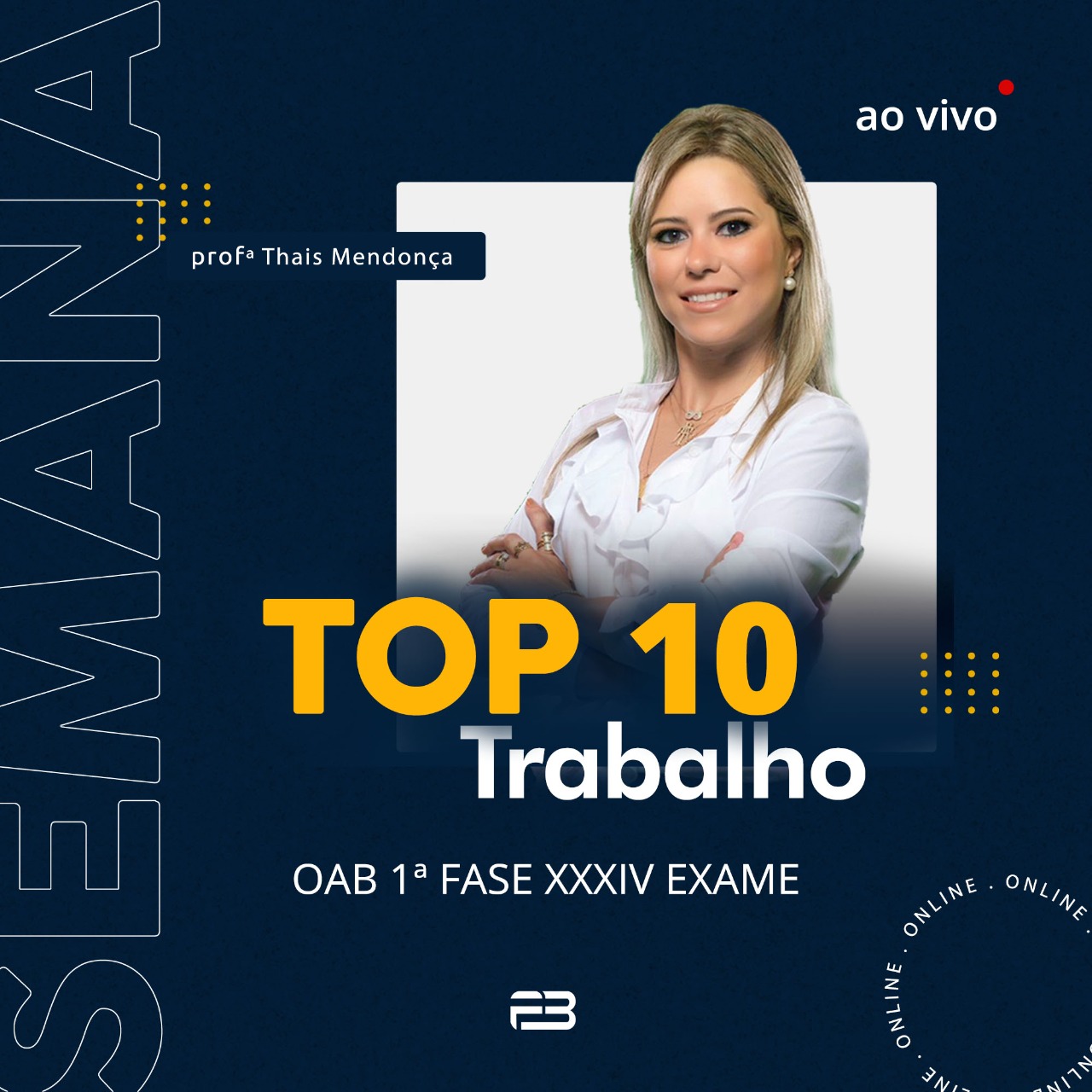 TOP 10 TRABALHO - OAB 1º FASE XXXIV EXAME 