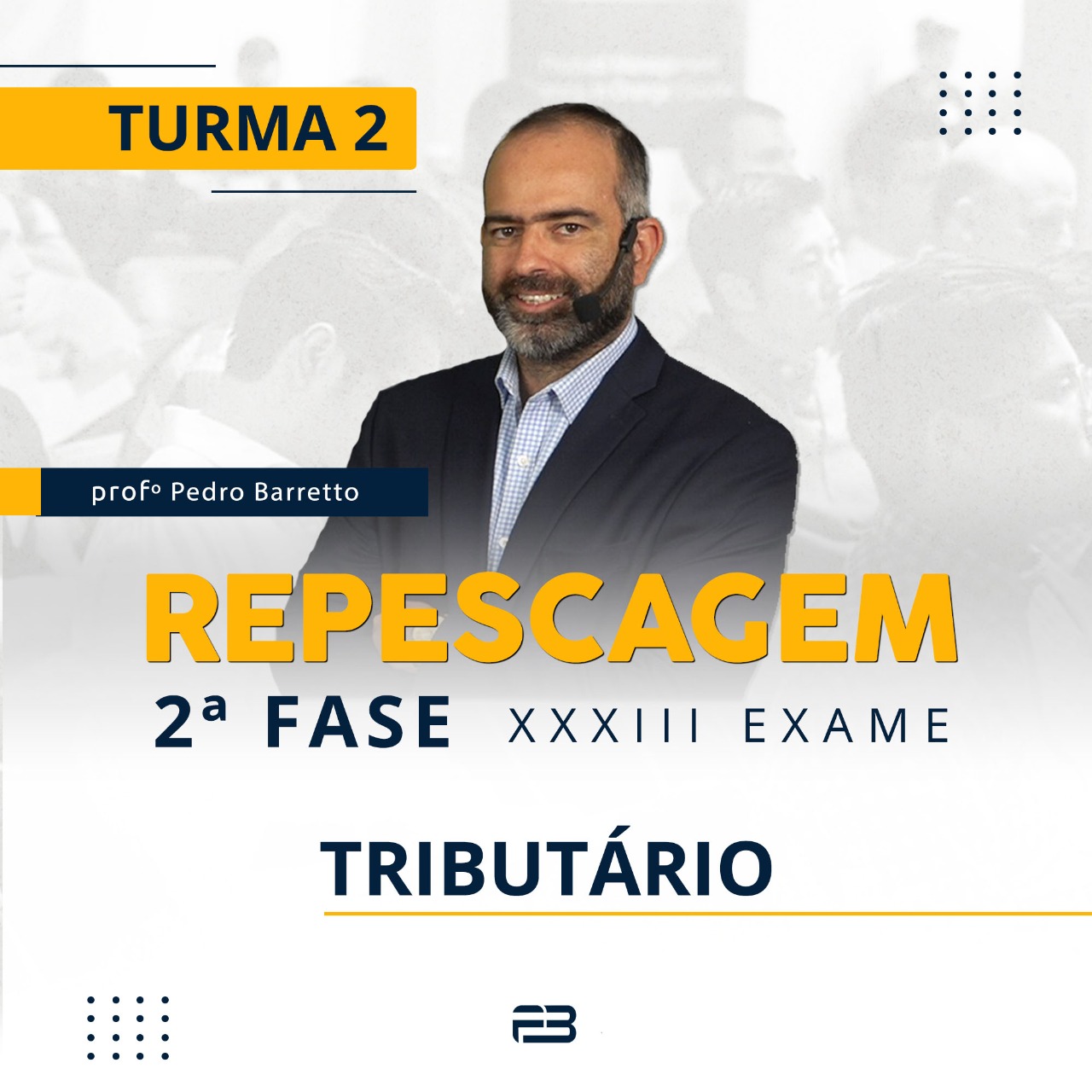 2ª FASE REPESCAGEM TRIBUTÁRIO TURMA 2 - XXXIII EXAME ONLINE