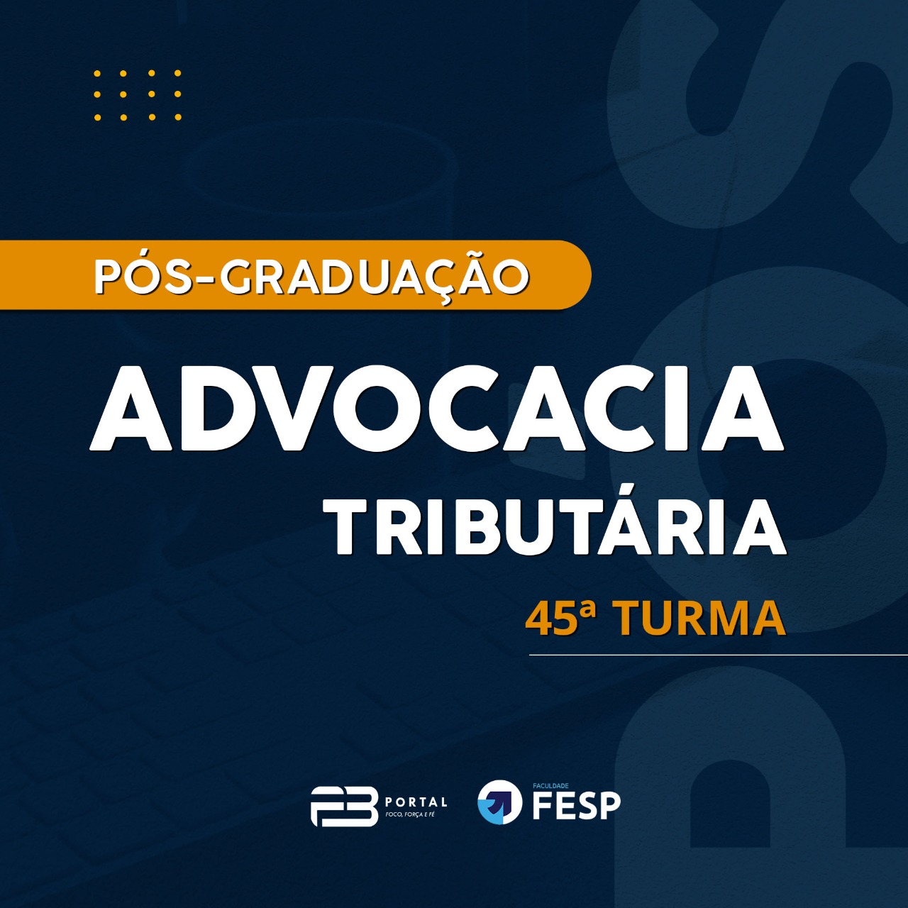 PÓS-GRADUAÇÃO ADVOCACIA TRIBUTÁRIA 45ª TURMA ONLINE