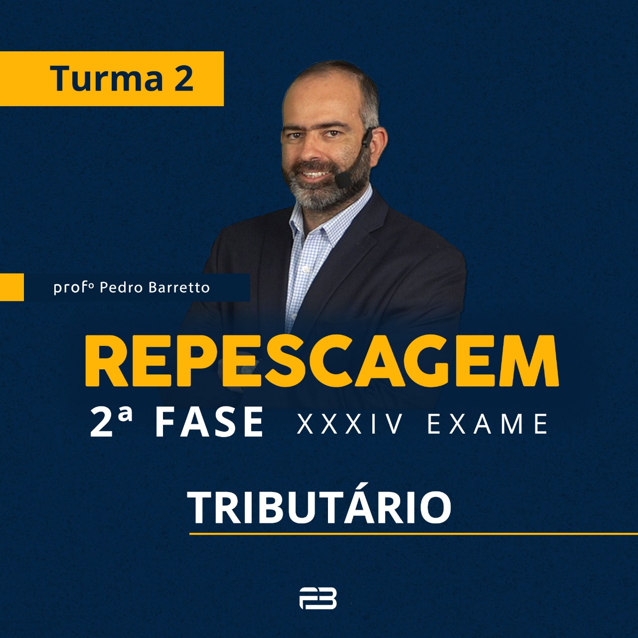 2ª FASE REPESCAGEM TRIBUTÁRIO TURMA 2 - XXXIV EXAME ONLINE