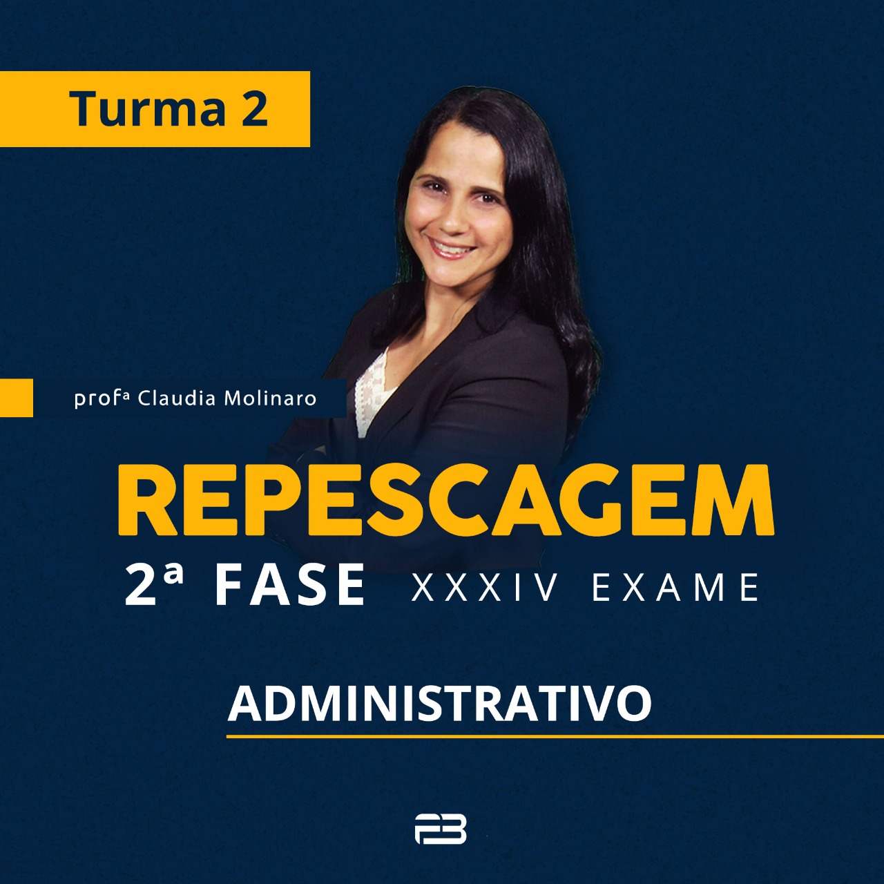 2ª FASE REPESCAGEM ADMINISTRATIVO TURMA 2 - XXXIV EXAME ONLINE