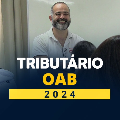 TRIBUTÁRIO OAB - 2024