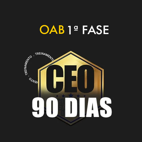 CEO 90 DIAS -  41 EXAME - OAB 1 FASE  